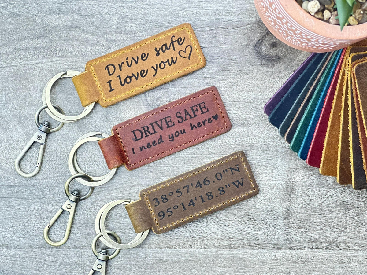 Personalized Leather Keychain: Drive Safe, I Love You, Custom Engraved Gift