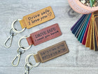 Personalized Leather Keychain: Drive Safe, I Love You, Custom Engraved Gift
